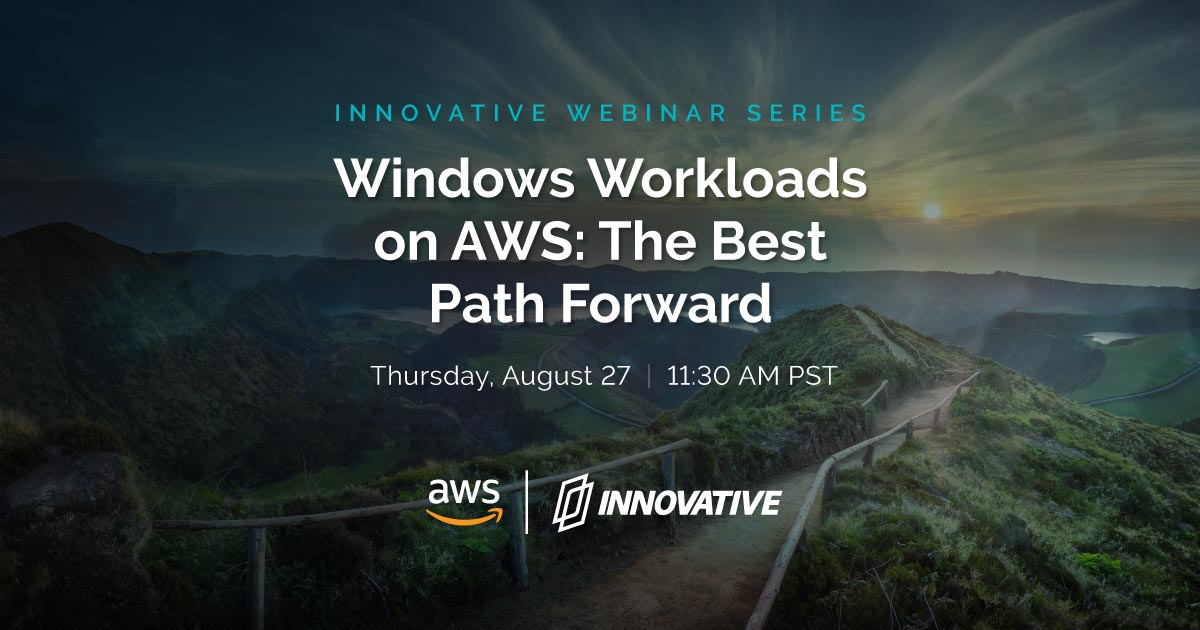 Windows Workloads on AWS: The Best Path Forward Webinar