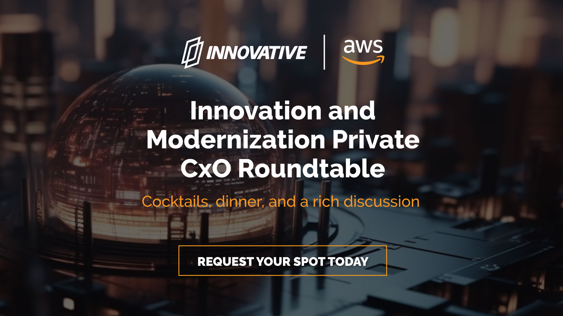 Innovation and Modernization Private CxO Roundtable