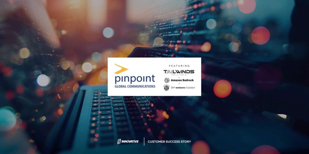 Pinpoint Global Customer Success Story - Innovative Solutions