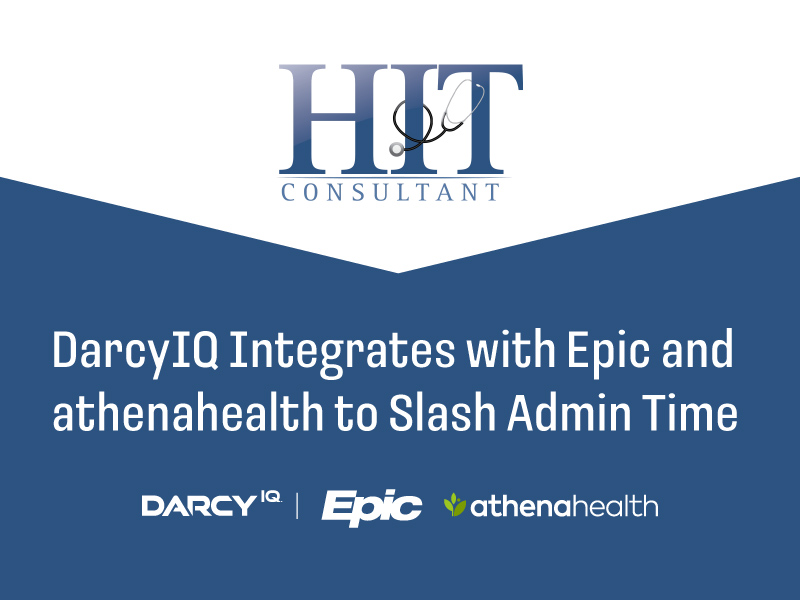 DarcyIQ Integrates with Epic and athenahealth to Slash Admin Time
